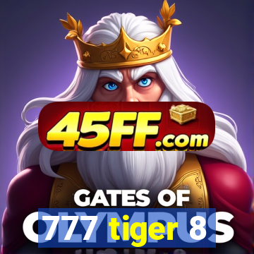 777 tiger 8
